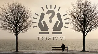 Tro og Tvivl